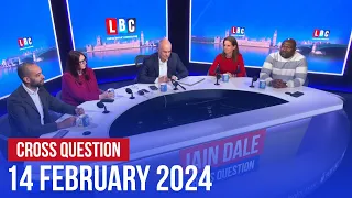 Cross Question with Iain Dale 14/02 | Watch Again