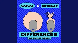 Differences (DJ Sliink Remix)