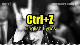 “Ctrl+Z” - Poshlaya Molly (English Lyrics)