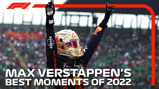 The Very Best Of Max Verstappen In 2022!