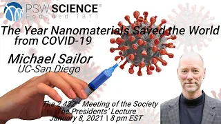 PSW 2432 The Year Nanomaterials Saved the World from COVID 19 | Michael Sailor