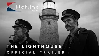 2019 The Lighthouse   Official Trailer 1 HD A24   Klokline