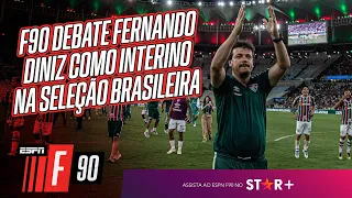 FERNANDO DINIZ NA SELEÇÃO BRASILEIRA! F90 discute escolha pelo novo técnico interino