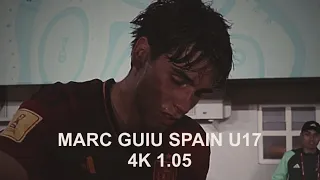 Marc guiu Spain clips 4k