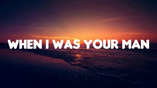 Bruno Mars - When I Was Your Man (Lyrics)