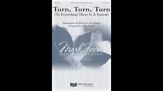 Turn, Turn, Turn (To Everything There Is a Season) (SATB Choir) - Arranged by Linda Palmer