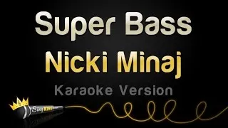 Nicki Minaj - Super Bass (Karaoke Version)