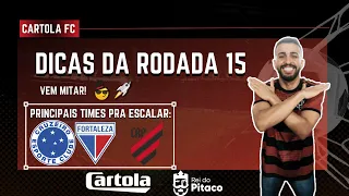 DICAS E ANÁLISES PARA A RODADA 15 | CARTOLA FC 2023