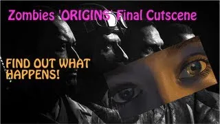 Zombies 'ORIGINS' FINAL CUTSCENE | FIND OUT WHAT HAPPENS!