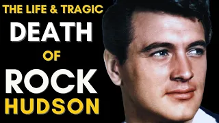 The Truth About Rock Hudson (The Life Of Rock Hudson)