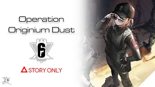 【Arknights】Operation Originium Dust [ Rainbow 6 ] : Story Collection