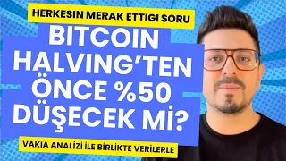 Bitcoin Halving Öncesi %50 Düşecek Mi?