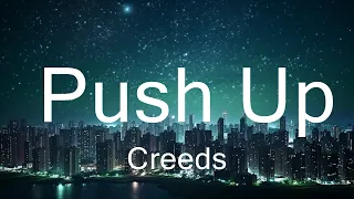 Creeds - Push Up (Lyrics) [TikTok] "let me be your pusher" 25p lyrics/letra