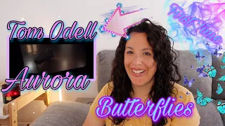First Time Reacting to Tom Odell feat  AURORA | Butterflies  | I Love This So Much 🦋😍🦋