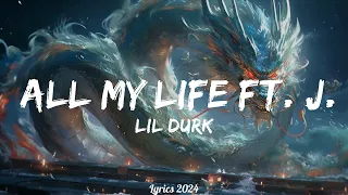 Lil Durk - All My Life ft. J. Cole (Lyrics)  || Music Wagner