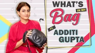 What’s In My Bag With Additi Gupta Chopra | Bag Secrets Revealed