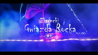 Ziarecki - Gwiazda Rocka #1