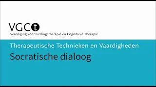 Therapeutische technieken en vaardigheden – Socratische dialoog
