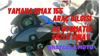 A2 Otomatik Motosiklet / Sınavı Yamaha Nmax 155 Araç Bilgisi Aşaması / Sözlü Sınav Aşaması