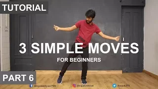 How to Dance | Basic Dance Steps for beginners | 3 Simple Moves | Deepak Tulsyan | Part 6