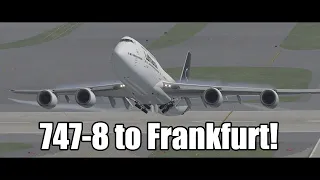 Flying the 747-8 to Frankfurt in X-Plane 11!