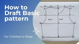 How to Draft Basic Pattern For Children's Wear