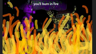 you'll burn in fire! (FNAF/DC2/ANIMATION) @TheLivingTombstone