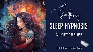 Soothing Sleep Hypnosis for Anxiety Relief w Hypnotic Female Voice *REAL CERTIFIED HYPNOTIST*