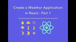 Using APIs in React -  Create a Weather Application - Part 1 | React tutorial for Beginners