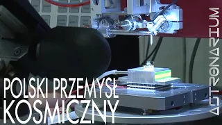 Polski przemysł kosmiczny - Astronarium odc. 12