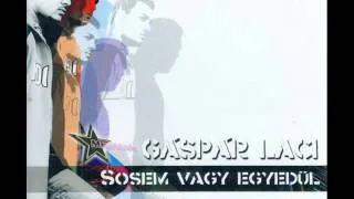 Gáspár Laci - Sosem Vagy Egyedül (shane 54's pink flood cut)