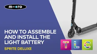 How To Assemble A Micro Sprite Deluxe With Light Battery Installation | Micro Scooters