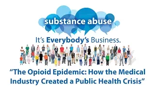 The Opioid Epidemic: How the Medical Industry Created a Public Health Crisis - Chris Johnson