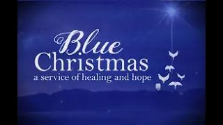 Blue Christmas December 17, 2020