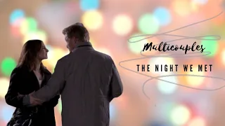 Multicouples - The Night We Met [my birthday collab]