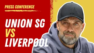 Union SG vs. Liverpool | Jurgen Klopp Pre-Match Press Conference