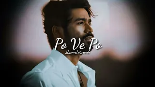 Po ve po lofi - { slowed + reverb } | Anirudh | (use 🎧 headphones )