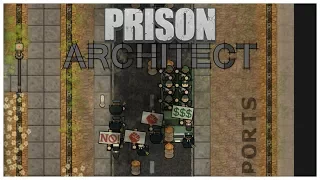 Prison Architect Update 12 - DOWN WITH THIS SORT OF THING! - Let's Play / Gameplay / Riot