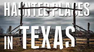 Top 10 Haunted Places In Texas | Abandoned Places In Texas | Most Haunted Houses In Texas | America