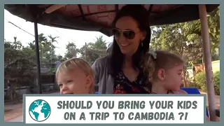 Family Travel to Cambodia with Kids!!  Siem Reap, Phnom Pneh, Bamboo Train, Bat Caves + More Tips