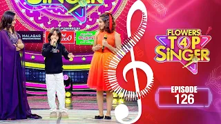 Flowers Top Singer 4 | Musical Reality Show | EP# 126