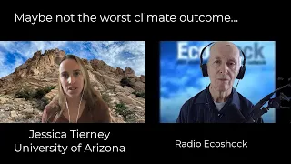 Not the Worst Climate Warming?  Jessica Tierney on Radio Ecoshock