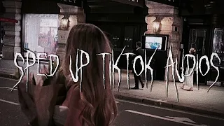 sped up tiktok audios ♡ pt. 27