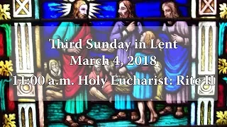 Third Sunday in Lent - March 4, 2018 - The Church of Bethesda-by-the-Sea