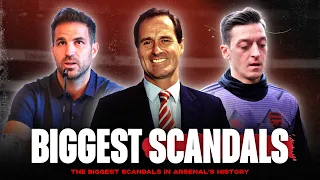 Biggest Scandals In Arsenal's History