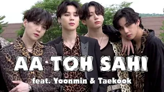 Yoonmin & Taekook | Aa Toh Sahi | Judwaa 2