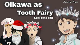 Oikawa as Tooth Fairy | Haikyuu Text | Lele Pons Skit