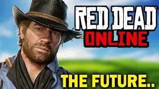 The Future Of Red Dead Online...