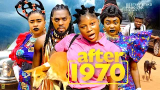 AFTER 1970 - DESTINY ETIKO, JERRY WILLIAMS, MARY IGWE LIZZY GOLD latest full 2024 nigerian movie