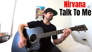 Talk To Me - Nirvana [Acoustic Cover by Joel Goguen]